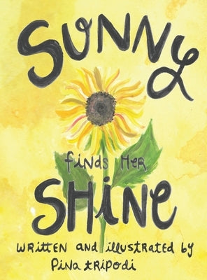 Sunny Finds her Shine by Tripodi, Pina