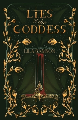 Lies of the Goddess by Samson, Lila