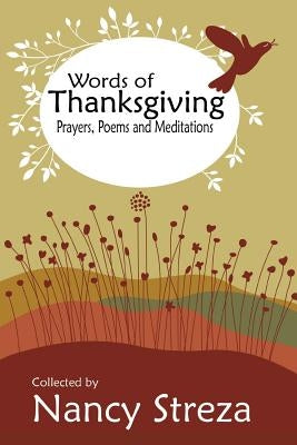 Words of Thanksgiving by Streza, Nancy