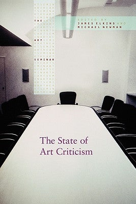 The State of Art Criticism by Elkins, James