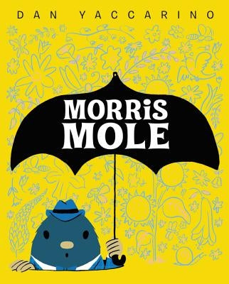 Morris Mole by Yaccarino, Dan