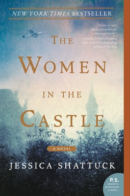 The Women in the Castle by Shattuck, Jessica