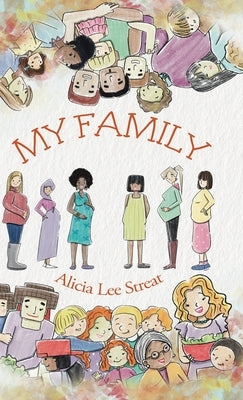 My Family by Streat, Alicia Lee
