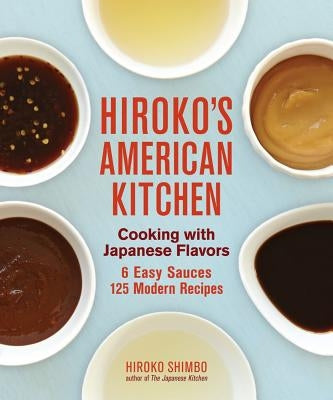 Hiroko's American Kitchen: Cooking with Japanese Flavors by Shimbo, Hiroko