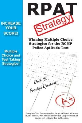 RPAT Test Strategy: for the RCMP Police Aptitude Test by Complete Test Preparation Inc