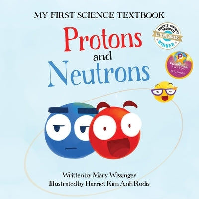 Protons and Neutrons by Coveyou, John J.