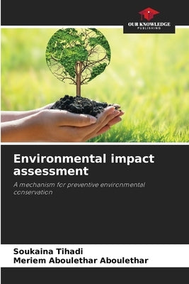 Environmental impact assessment by Tihadi, Soukaina