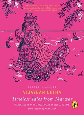Puffin Classics: Timeless Tales from Marwar by Detha, Vijaydan