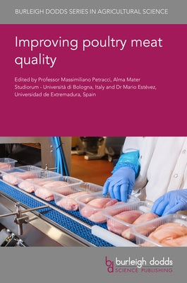 Improving Poultry Meat Quality by Petracci, Massimiliano