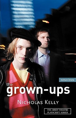 The Grown-Ups by Kelly, Nicholas