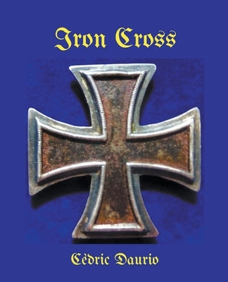 Iron Cross by Daurio, Cèdric