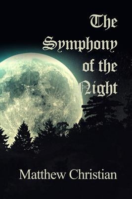 The Symphony of the Night by Christian, Matthew