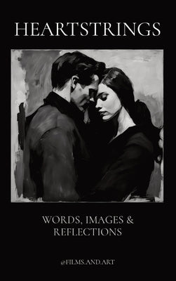 Heartstrings: Words, Images & Reflections by Films and Art, @.
