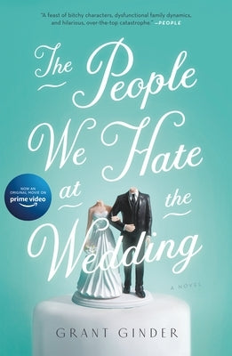 The People We Hate at the Wedding by Ginder, Grant