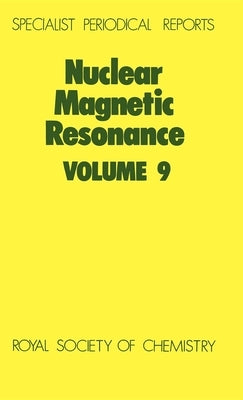 Nuclear Magnetic Resonance: Volume 9 by Webb, G. A.