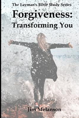 Forgiveness: Transforming You by Gass, Dorathy