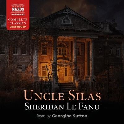 Uncle Silas by Fanu, Sheridan Le