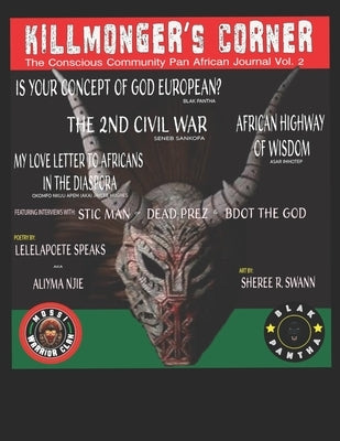 Kilmongers Corner Vol 2: The Conscious Communities Pan Afrikan Journal by Mentuhotep, Khufu