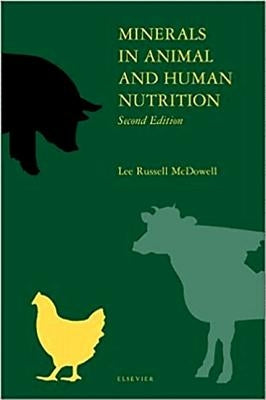 Minerals in Animal and Human Nutrition by McDowell, L. R.