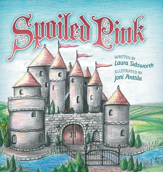 Spoiled Pink by Sidsworth, Laura