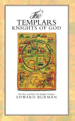 The Templars: Knights of God by Burman, Edward