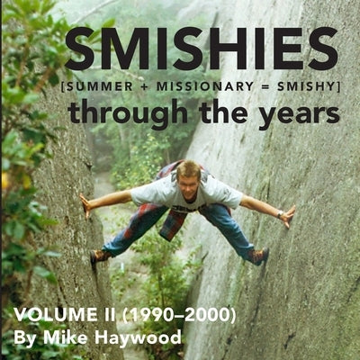 Smishies: Volume II (1990-2000) by Haywood, Mike