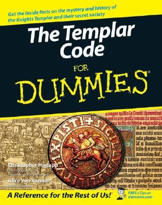 The Templar Code for Dummies by Hodapp, Christopher