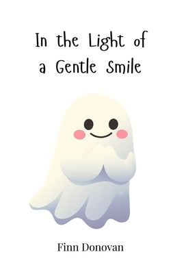 In the Light of a Gentle Smile by Donovan, Finn