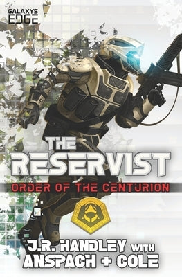 The Reservist: A Galaxy's Edge Stand Alone Novel by Anspach, Jason
