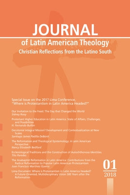 Journal of Latin American Theology, Volume 13, Number 1 by Scott, Lindy