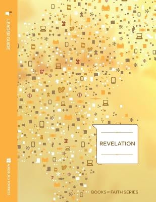 Revelation Leader Guide; Books of Faith Series by Barreto, Eric D.