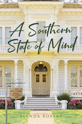 A Southern State of Mind by Robert, Elynda
