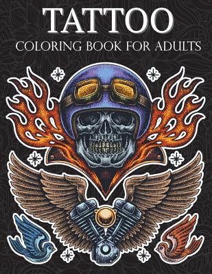Tattoo Coloring Book: Hand-Drawn Set of Old School Stress Relieving, Relaxing and Inspiration Adult (Adult Coloring Pages) by Russ Focus