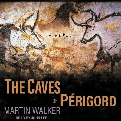 The Caves of Perigord by Lee, John