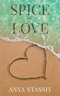 Spice of Love by Stassiy, Anya