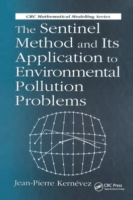 The Sentinel Method and Its Application to Environmental Pollution Problems by Kernevez, J. P.