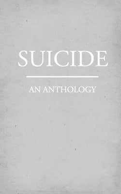 Suicide: An Anthology by Bennet, Cory