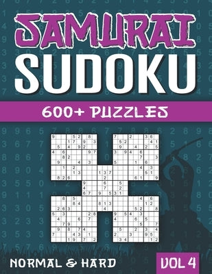 Samurai Sudoku: Sudoku Book for Adults with 600+ 5 in 1 Sudoku - Normal and Hard - Vol 4 by Books, Visupuzzle