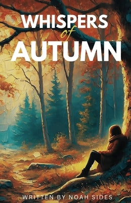 Whispers of Autumn by Sides, Noah