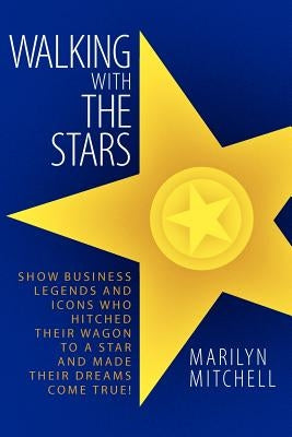 Walking with the Stars by Mitchell, Marilyn