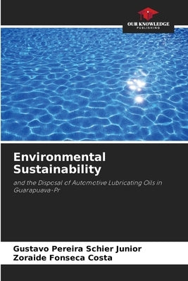 Environmental Sustainability by Pereira Schier Junior, Gustavo