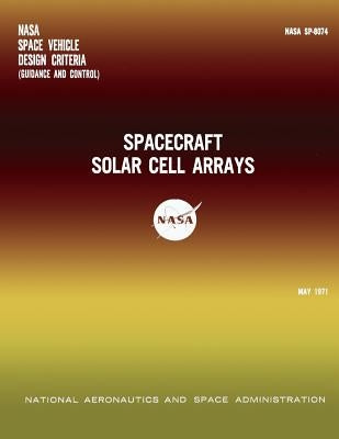 Spacecraft Solar Cell Arrays by Space Administration, National Aeronauti