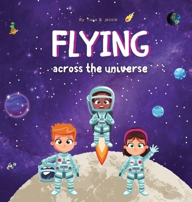 Flying across the Universe by Johnson, Jessie
