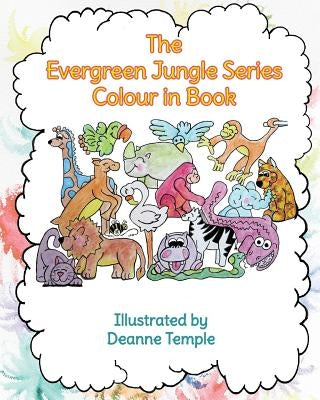 The Evergreen Jungle Series Colour In Book by Temple, Deanne