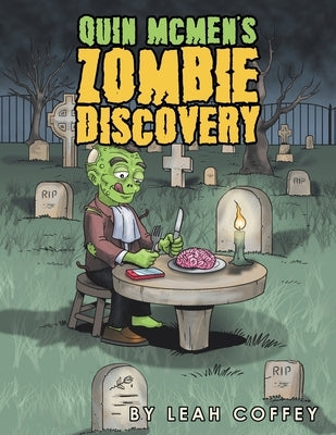 Quin Mcmen's Zombie Discovery by Coffey, Leah