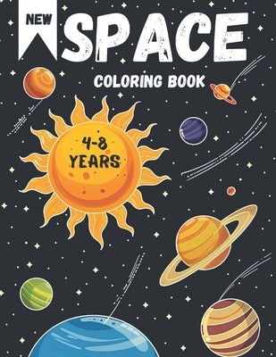 Space Coloring Book for Kids Ages 4-8: 30 Amazing Coloring Pages with Cosmos and Solar System, Astronauts, Planets, Spaceships, Interesting Facts and by Garrett, Dana