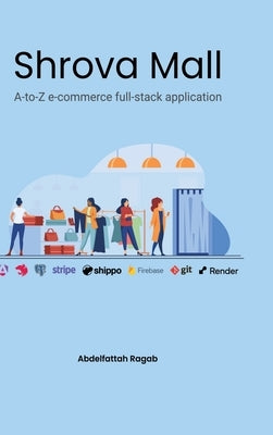 Shrova Mall: A-to-Z e-commerce full-stack application by Ragab, Abdelfattah