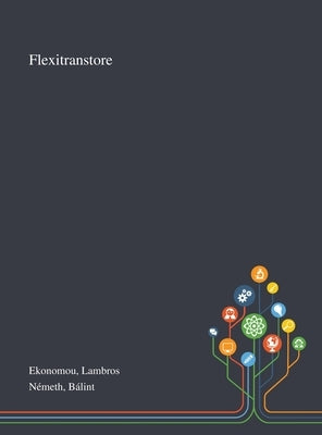 Flexitranstore by Ekonomou, Lambros
