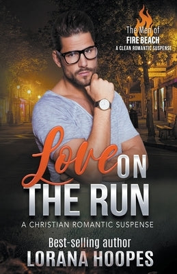 Love on the Run by Hoopes, Lorana