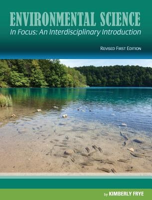 Environmental Science in Focus by Frye, Kimberly